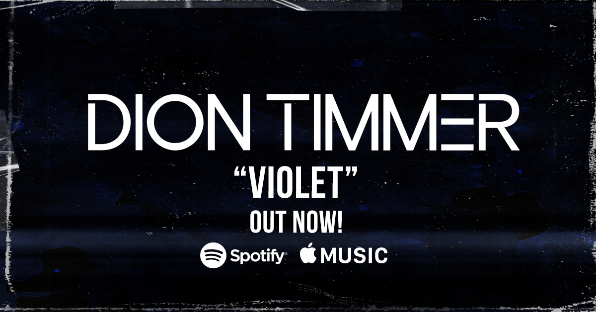 Dion Timmer – Violet Out Now!