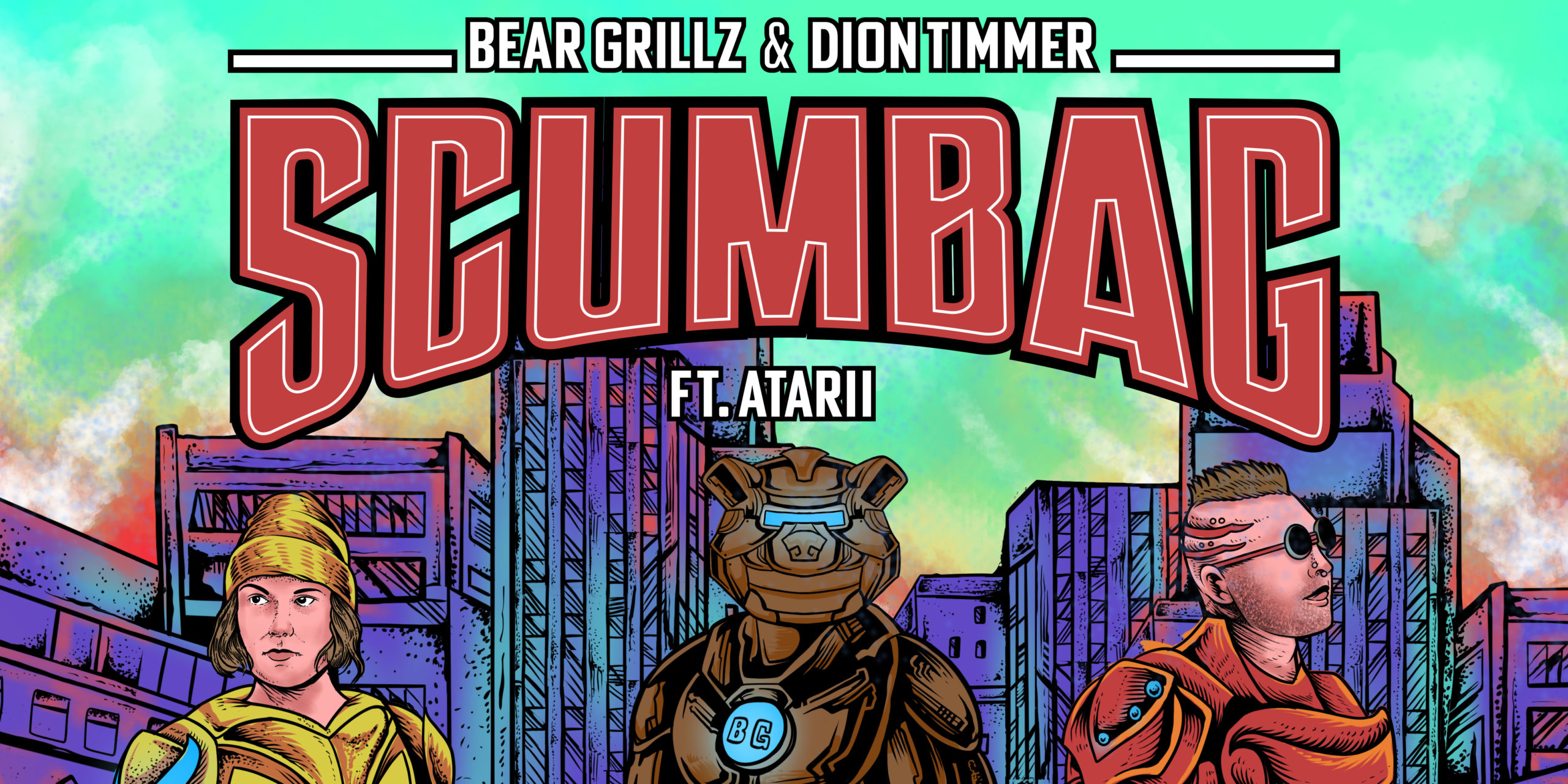 Bear Grillz & Dion Timmer - Scumbag ft. Atarii