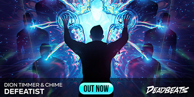 Dion Timmer & Chime – Defeatist Out Now!