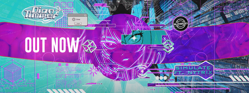 Dion Timmer – Simulate ft. Nytrix Out Now!